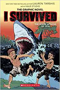 I Survived the Shark Attacks of 1916 (I Survived Graphic Novels)