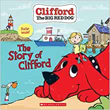 The Story of Clifford (Clifford the Big Red Dog Storybook)