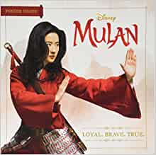 Mulan: Loyal. Brave. True.