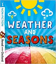 Read with Oxford: Stage 1: Non-fiction: Weather and Seasons