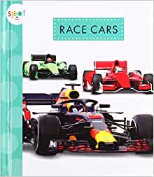 Race Cars (Spot. Mighty Machines)