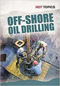 Off-Shoreoil Drilling (Hot Topics)