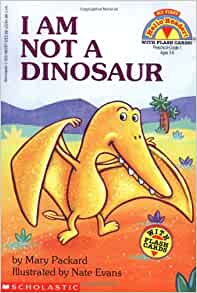 I Am Not a Dinosaur (My First Hello Reader)