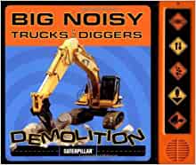 Big Noisy Trucks and Diggers Demolition by Caterpillar (2004-03-01) Board book