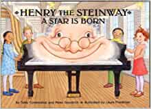 Henry the Steinway: A Star Is Born