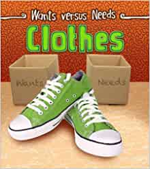 Clothes (Read and Learn: Wants Vs Needs)