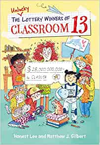 The Unlucky Lottery Winners of Classroom 13 (Classroom 13 (1))