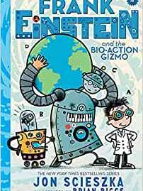 Frank Einstein and the Bio-Action Gizmo (Frank Einstein Series #5): Book Five