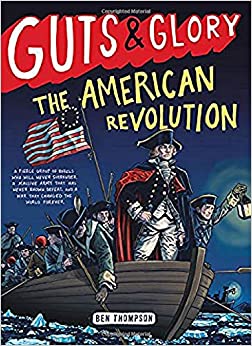 Guts & Glory: The American Revolution (Guts & Glory (4))