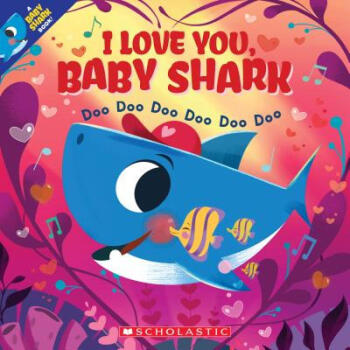 I Love You, Baby Shark: Doo Doo Doo Doo Do...