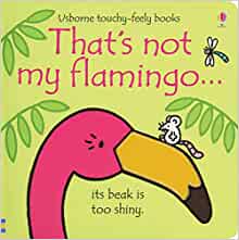 Thatï¿½s Not My Flamingo