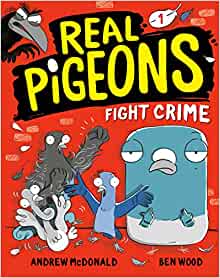 Real Pigeons Fight Crime (Book 1)