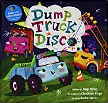 Dump Truck Disco [with CD (Audio)] (with CD) (Barefoot Books Singalongs)