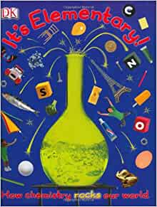 It's Elementary!: How chemistry rocks our world