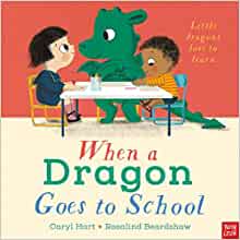 When A Dragon Goes To School