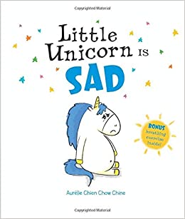 Little Unicorn Is Sad (Little Unicorn (3))