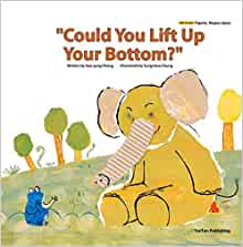 "Could You Lift Up Your Bottom?"