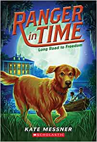 Long Road to Freedom (Ranger in Time #3)