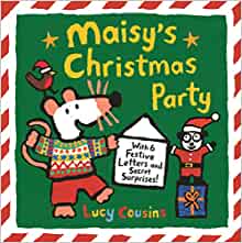 Maisy's Christmas Party: With 6 Festive Letters and Secret Surprises!