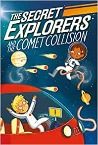 The Secret Explorers and the Comet Collision