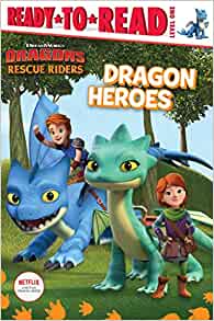 Dragon Heroes (DreamWorks Dragons: Rescue Riders)