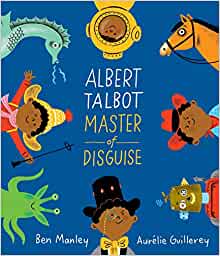 Albert Talbot Master Of Disguise