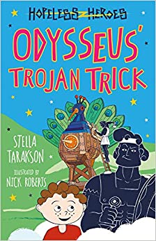 Odysseus' Trojan Trick! (Hopeless Heroes, Book 8)