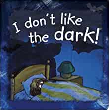 I Don't Like the Dark! (Side By Side) by De Bode, Ann, Broere, Rien (2011) Library Binding