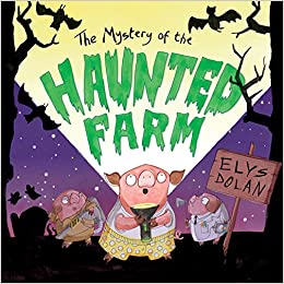 The Mystery of The Haunted Farm