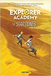 Explorer Academy: The Star Dunes (Book 4) (Explorer Academy, 4)