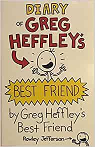 Diary of Greg Heffley's Best Friend