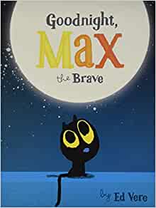 Goodnight, Max the Brave