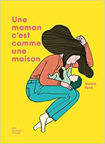 Une maman, c'est comme une maison (FOURMIS ROUGES) (French Edition)