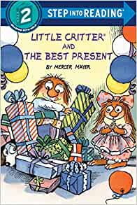 Little Critter and the Best Present (Step into Reading)