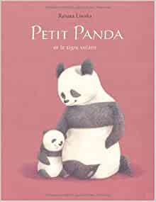 petit panda et le tigre volant (ALBUM) (French Edition)