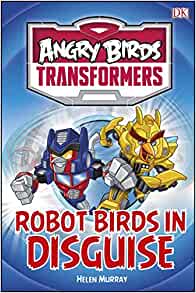 Angry Birds Transformers Robot Birds in Disguise (DK Reads Starting to Read Alone)