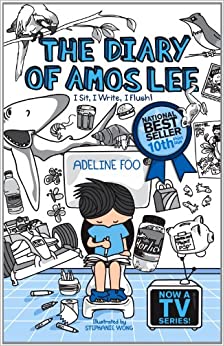 The Diary of Amos Lee 1: I Sit, I Write, I Flush!