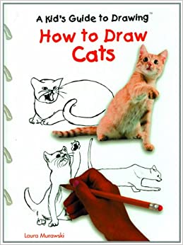 How to Draw Cats (Kid's Guide to Drawing)