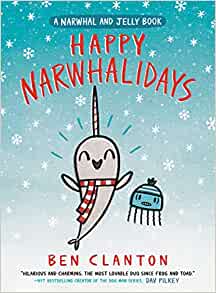 Happy Narwhalidays (A Narwhal and Jelly Book #5)