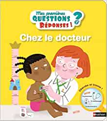 Chez le docteur (08) (Questions ? Réponses !) (French Edition)