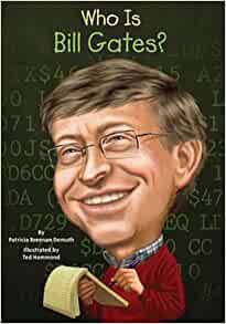 Who Is Bill Gates? (Turtleback School & Library Binding Edition)