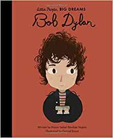 Little People Big Dreams #37: Bob Dylan