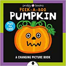 Changing Picture Book: Peek a Boo Pumpkin, A