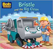 Bristle and the Big Clean (Bob the Builder)