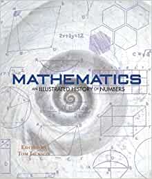 Mathematics - An Illustrated History of Numbers