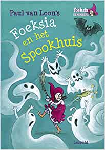 Foeksia en het spookhuis (Foeksia de miniheks) (Dutch Edition)