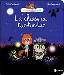 La chasse au tuc-tuc-tuc (Edmond et ses amis) (French Edition)