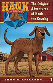 The Original Adventures of Hank the Cowdog (Hank the Cowdog 1)