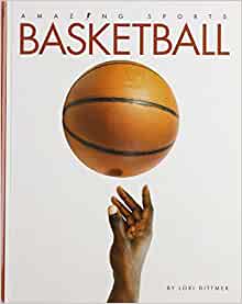 Basketball (Amazing Sports)