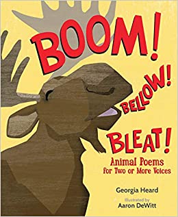 Boom! Bellow! Bleat!: Animal Poems for Two or More Voices